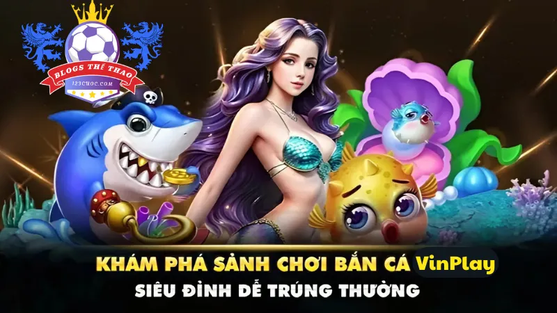 Tổng quan về cổng game VinPlay