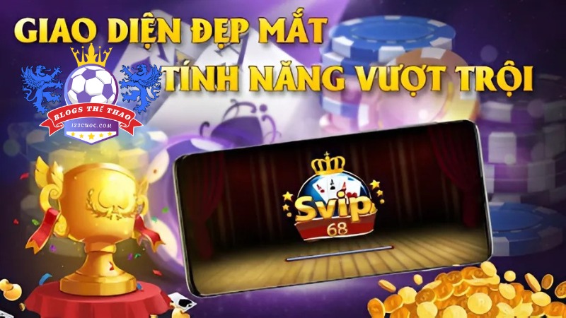 Những ưu điểm vượt trội của cổng game bài SVip68 